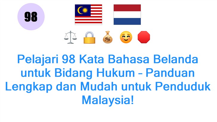 Pelajari 98 Kata Bahasa Belanda untuk Bidang Hukum – Panduan Lengkap dan Mudah untuk Penduduk Malaysia!